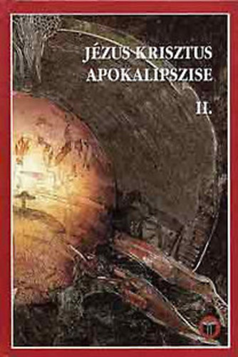 Vankó Zsuzsa: Jézus Krisztus apokalipszise II.