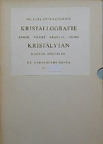 Dr. Karl-Otto Backhaus: Kristallografie (Kristálytan)