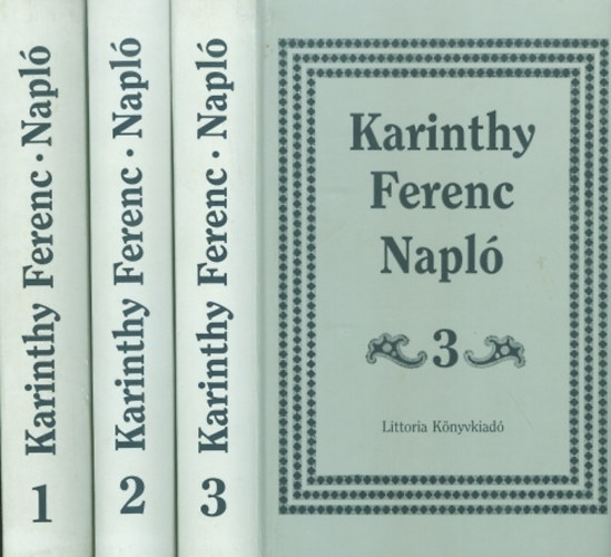 Karinthy Ferenc: Napló I-III.  (1967-1969, 1970-1973, 1974-1991)