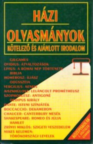 Forgács A.-Osztovits Sz.: Házi olvasmányok (kötelező és ajánlott irodalom) I. oszt.