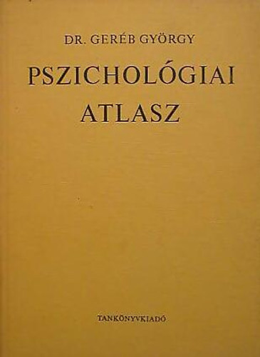 DR. Geréb György: Pszichológiai atlasz