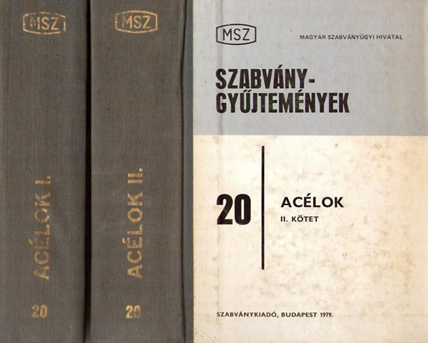 Avar Árpád (szerk.): Szabványgyűjtemények 20. Acélok I-II. kötet