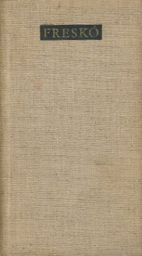 Szabó Magda: Freskó