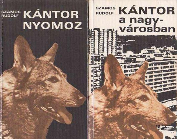 Szamos Rudolf: Kántor a nagyvárosban + Kántor nyomoz