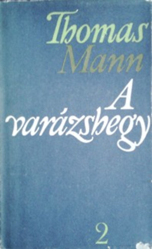 Thomas Mann: A varázshegy II.