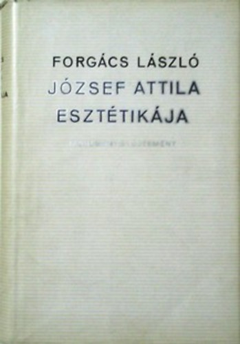 Forgács László: József Attila esztétikája