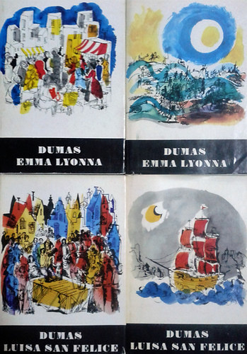 Aexandre Dumas: Emma Lyonna I-II. + Luisa San Felice I-II.