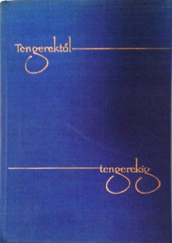 Hidas Antal: Tengerektől - tengerekig (műfordítások)