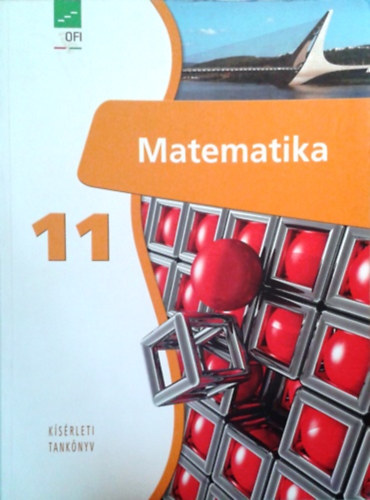 Tóthné Szalontay Anna: Matematika 11. (Kísérleti tankönyv)