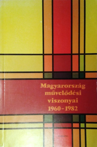 Barta Barnabás (szerk.): Magyarország művelődési viszonyai 1960-1982