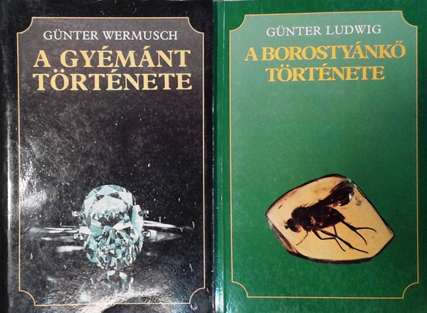 Günter Wermusch, Günter Ludwig: A gyémánt története + A borostyánkő története