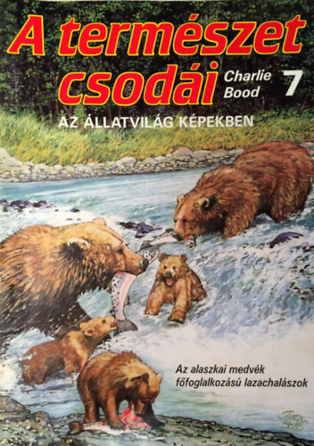 Charlie Bood: A természet csodái 7