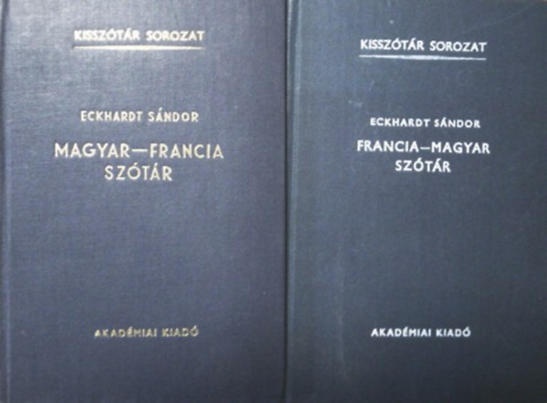 Eckhardt Sándor: Magyar-francia, francia-magyar kisszótár I-II.