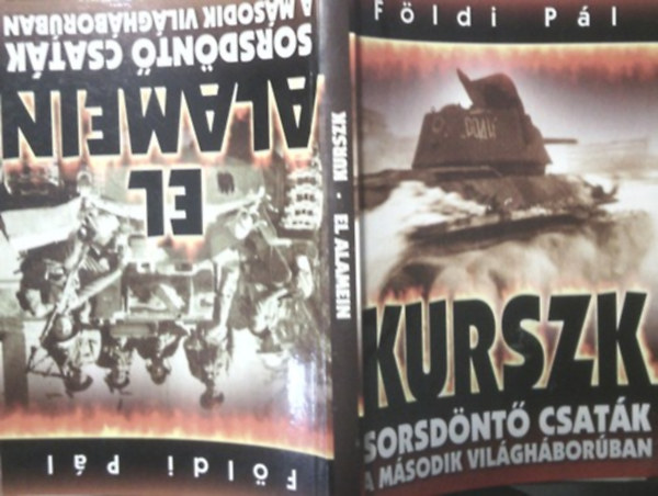 Földi Pál: El Alamein - Kurszk