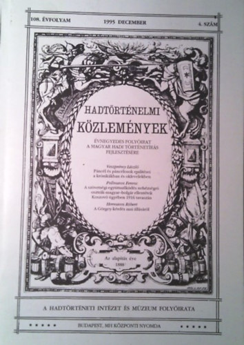 Hadtörténeti Intézet És Múzeum: Hadtörténelmi közlemények 108. Évf. 1995. december 4. szám