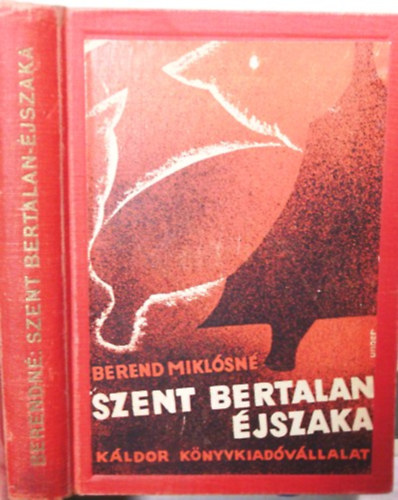 Berend Miklósné: Szent Bertalan éjszaka