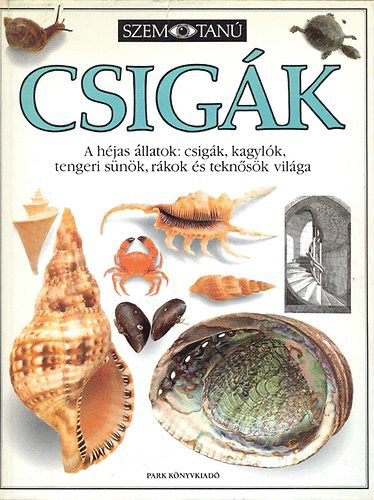 Alex Arthur: Csigák (Szemtanú)