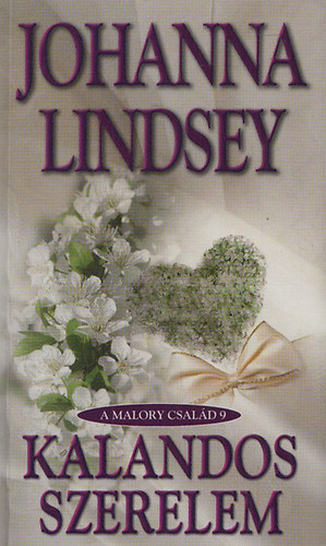 Johanna Lindsey: Kalandos szerelem (Malory Család 9.)