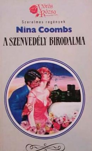 Nina Coombs: A szenvedély birodalma (Vörös Rózsa)