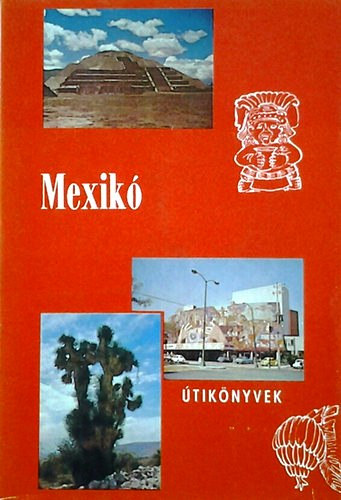 Dr.Viczenik Dénes: Mexikó (Panoráma útikönyvek)
