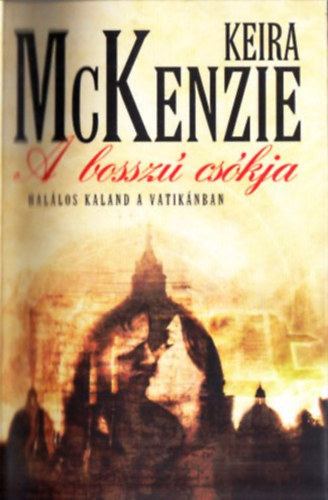 Keira McKenzie: A bosszú csókja