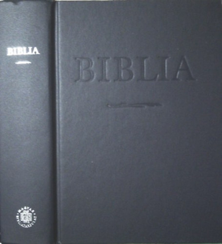 : Biblia - Istennek az Ószövetségben és Újszövetségben adott kijelentése