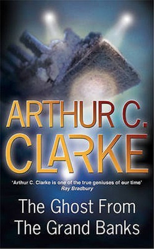 Arthur C. Clarke: The Ghost from the Grand Banks