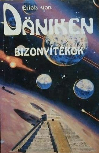 E. von Däniken: Bizonyítékok