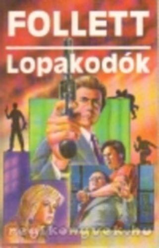 James Follett: Lopakodók