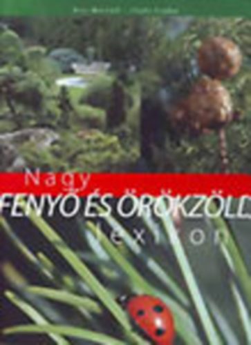 Kiss Marcell-Illyés Csaba: Nagy fenyő és örökzöld lexikon