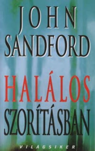 John Sanford: Halálos szorításban