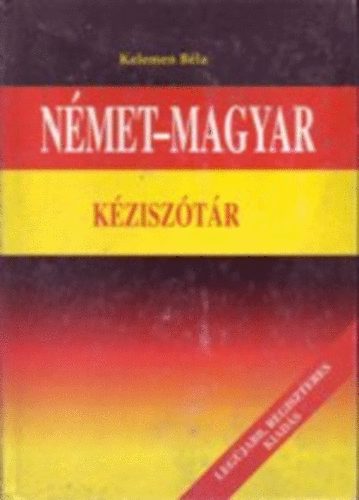 Kelemen Béla: Német-magyar kéziszótár (Kelemen)