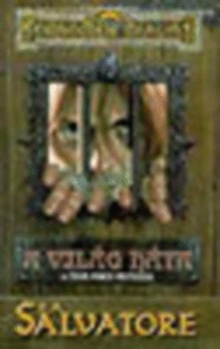 R. A. Salvatore: A világ háta (A csend pengéi folytatása) Forgotten Realms