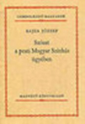 Dr. Bajza József: Szózat a pesti Magyar Színház ügyében (Gondolkodó magyarok)