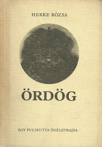 Herke Rózsa: Ördög - Egy pulikutya önéletrajza