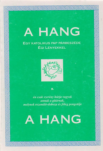 : A hang (egy katolikus pap párbeszéde égi lényekkel) 9.