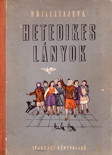 M.Prilezsajeva: Hetedikes lányok