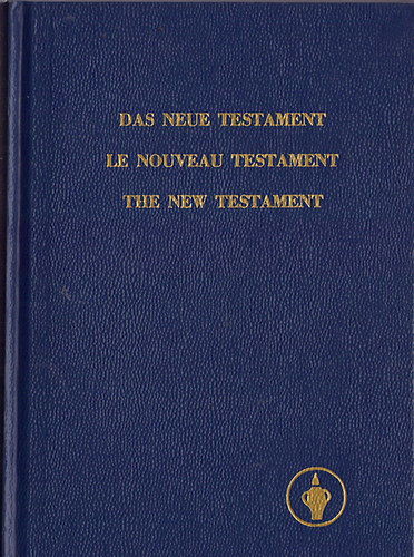 : Das Neue Testament - Le Noveau Testament - The New Testament