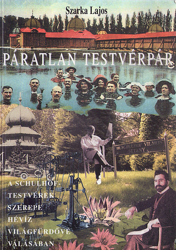 Szarka Lajos: Páratlan testvérpár