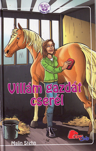 Malin Stehn: Villám gazdát cserél (Pony Club)