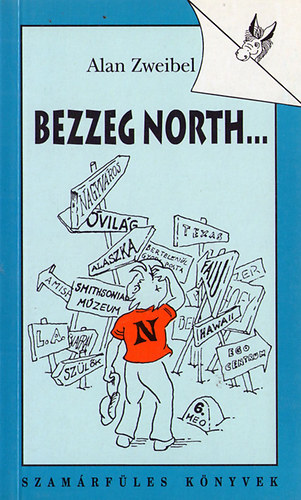 Alan Zweibel: Bezzeg North...