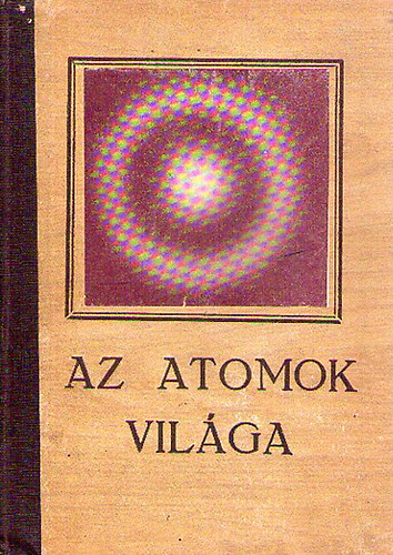 G. Ziszman: Az atomok világa