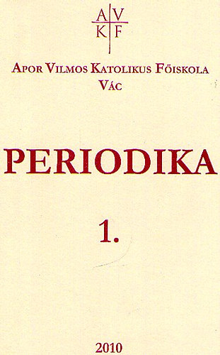 : Periodika 1. (Apor Vilmos Katolikus Főiskola - Vác)