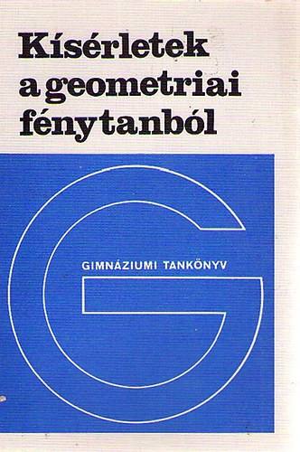 : Kísérletek a geometriai fénytanból