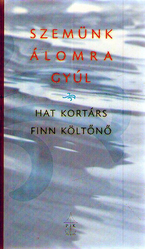 : Szemünk álomra gyúl