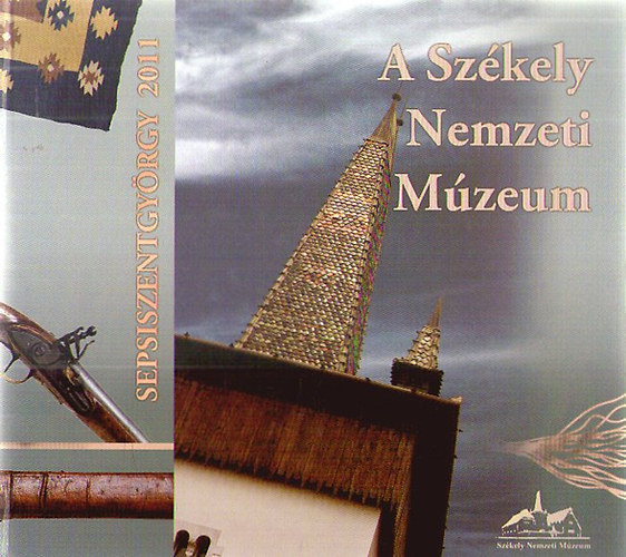 : A Székely Nemzeti Múzeum 