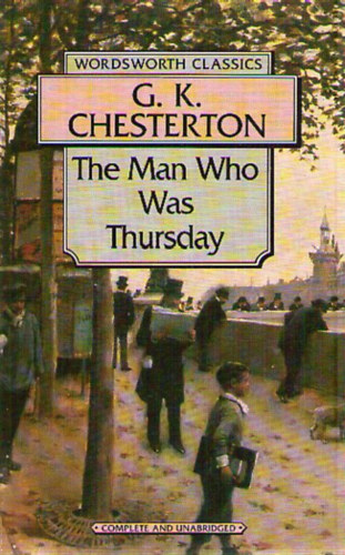 Gilbert Keith Chesterton: The Man who was Thursday