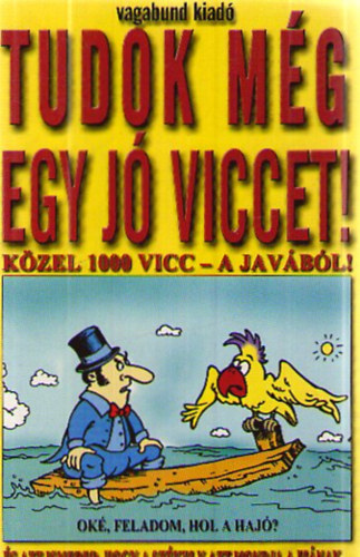 Szöllősi Péter, Hatvani Tamás: Tudok még egy jó viccet! Közel 1000 vicc – a javából!