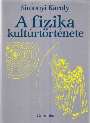 Simonyi Károly: A fizika kultúrtörténete