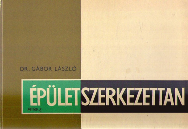 DR. Gábor László: Épületszerkezettan III.